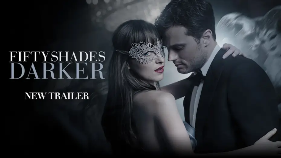 Video for the film Fifty Shades Darker — Extended Trailer