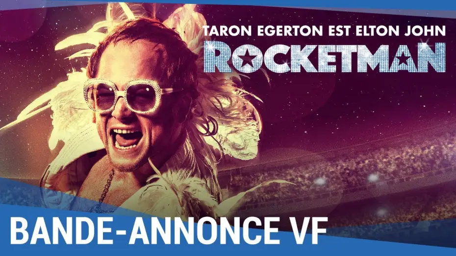 Video for the film Rocketman — ROCKETMAN - Bande Annonce 2 VF