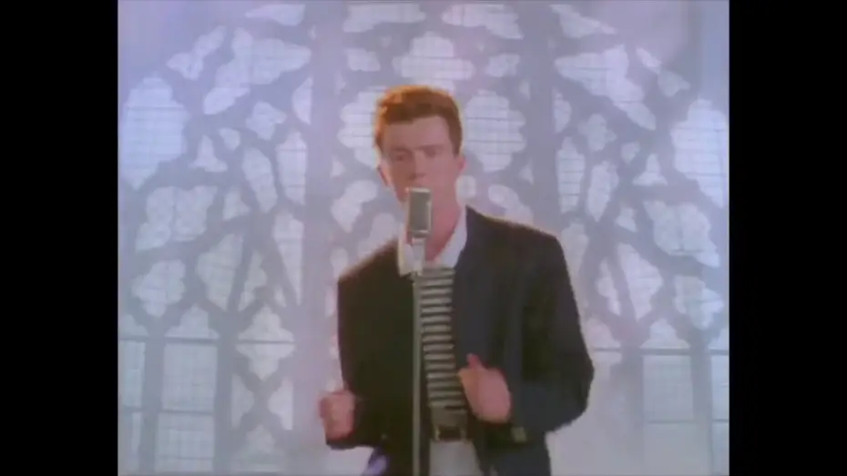 Video for the film Never Gonna Give You Up — Rick roll, but with different link