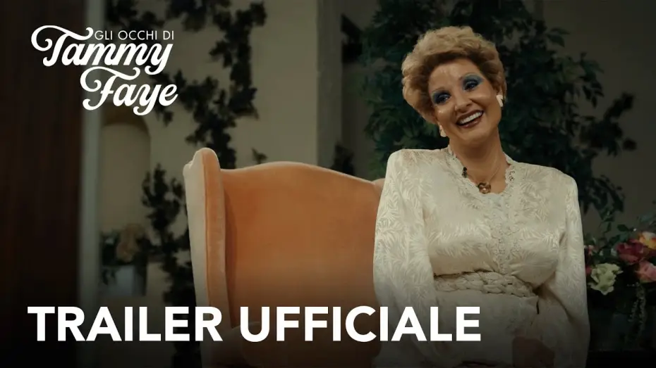 Video for the film The Eyes of Tammy Faye — Trailer Ufficiale