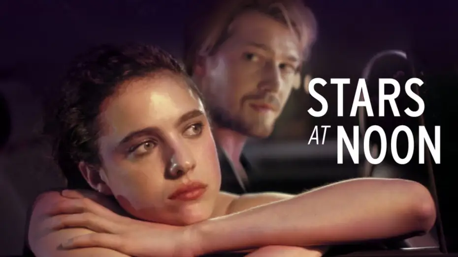 Video for the film Stars at Noon — Offizieller Trailer