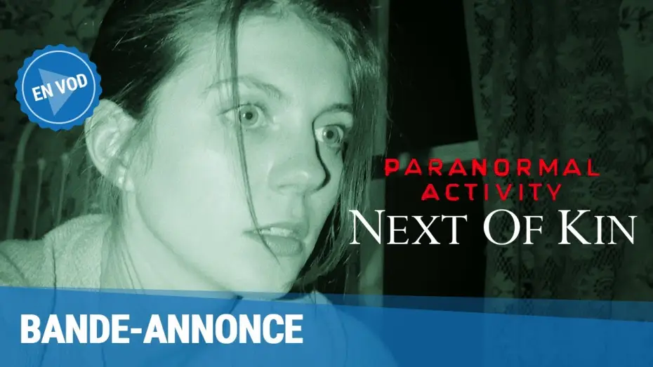 Video for the film Paranormal Activity: Next of Kin — Paranormal Activity: Next of Kin - Bande Annonce [VF]