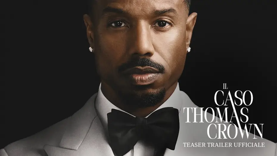 Video for the film The Thomas Crown Affair — Il Caso Thomas Crown | Teaser Trailer Ufficiale