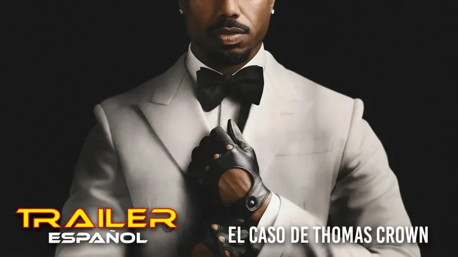 Video for the film The Thomas Crown Affair — El caso de Thomas Crown - Teaser Tráiler español