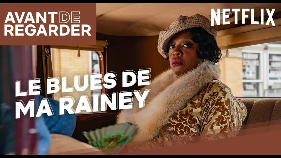 Video for the film Ma Rainey's Black Bottom — Avant de regarder… Le Blues de Ma Rainey [VF]
