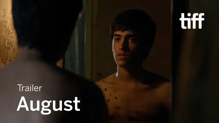 Video for the film August — AUGUST Trailer | TIFF 2019