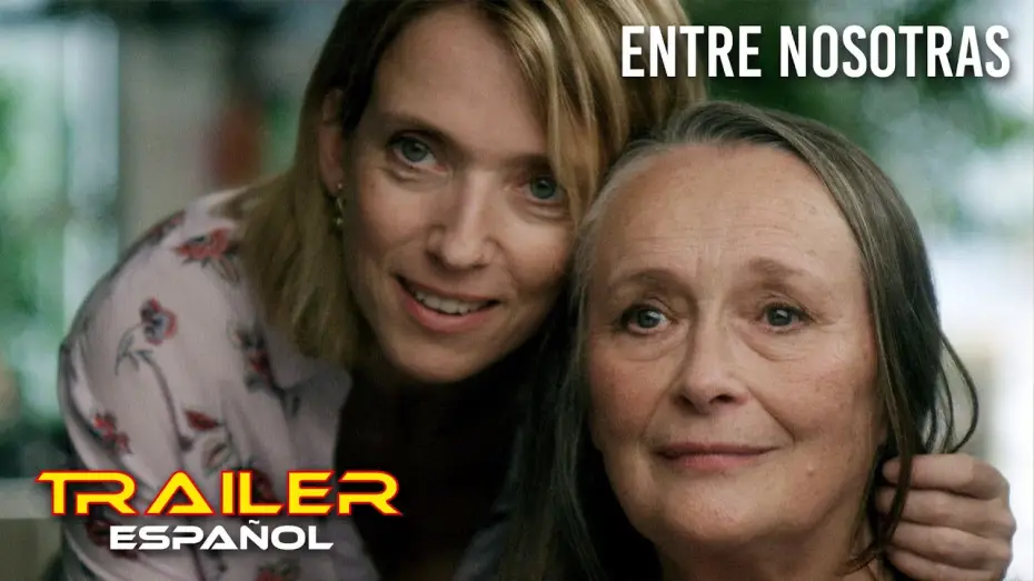 Video for the film Two of Us — Entre nosotras - Tráiler español
