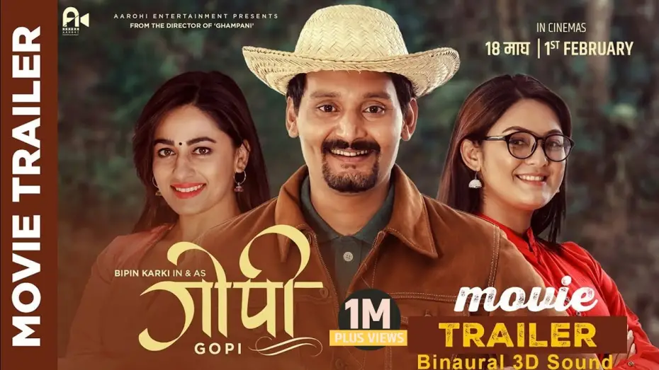 Video for the film Gopi — Gopi - New Nepali Movie Official Trailer || Bipin Karki, Barsha Raut, Surakshya Panta |Binaural 3D