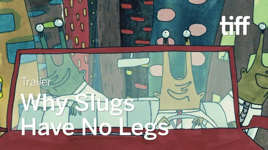 Video for the film Why Slugs Have No Legs — WHY SLUGS HAVE NO LEGS Trailer | TIFF 2019