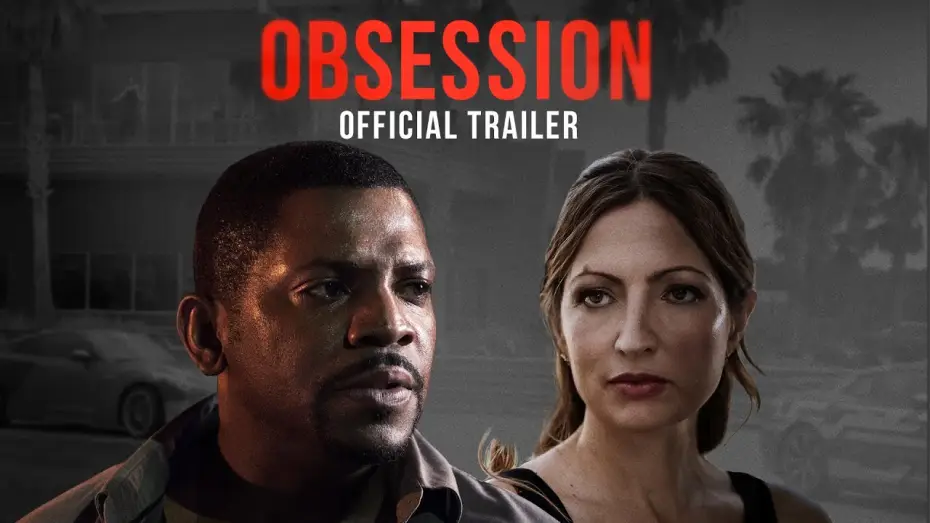 Video for the film Obsession — Official Trailer