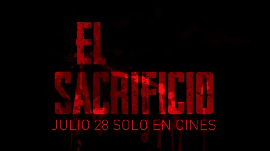 Video for the film Sacrifice — El Sacrificio 2022 | Trailer Oficial