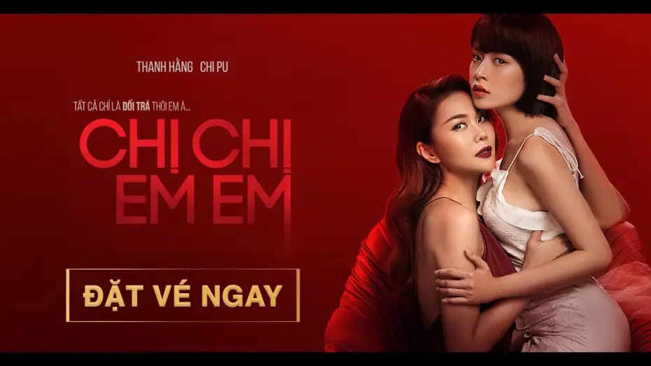 Video for the film Sister Sister — CHỊ CHỊ EM EM - OFFICIAL TRAILER | KC: 20.12.2019
