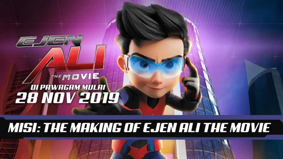 Video for the film Ejen Ali: The Movie — Misi: The Making Of Ejen Ali The Movie