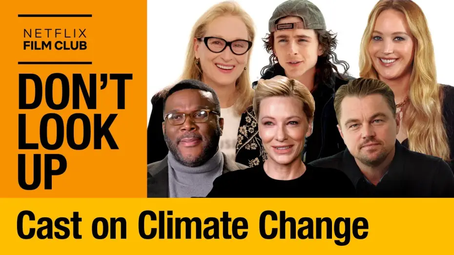 Video for the film Don't Look Up — Jennifer Lawrence, Meryl Streep, & the Cast of Don’t Look Up Talk Climate Change