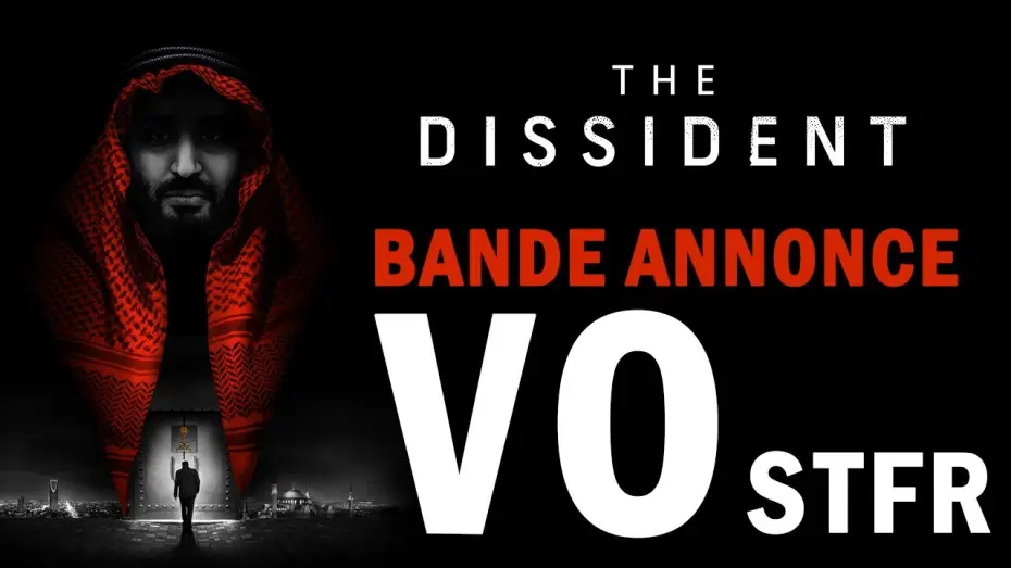 Video for the film The Dissident — THE DISSIDENT - Bande Annonce [VOST]