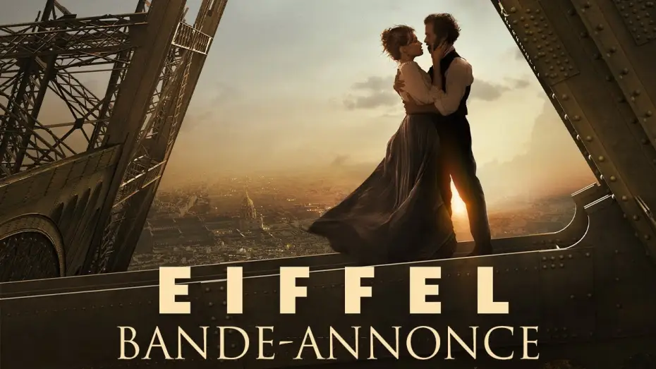 Video for the film Eiffel — EIFFEL - Bande Annonce [VF]