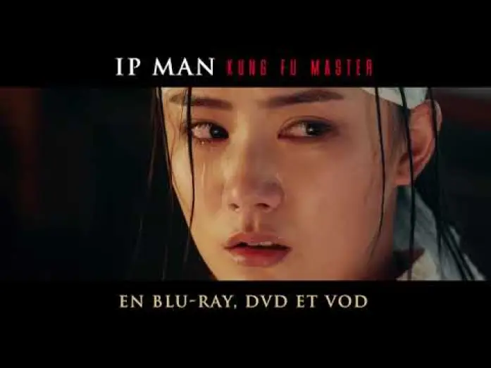 Video for the film Ip Man: Kung Fu Master — Ip Man Kung Fu Master - Spot [VF]