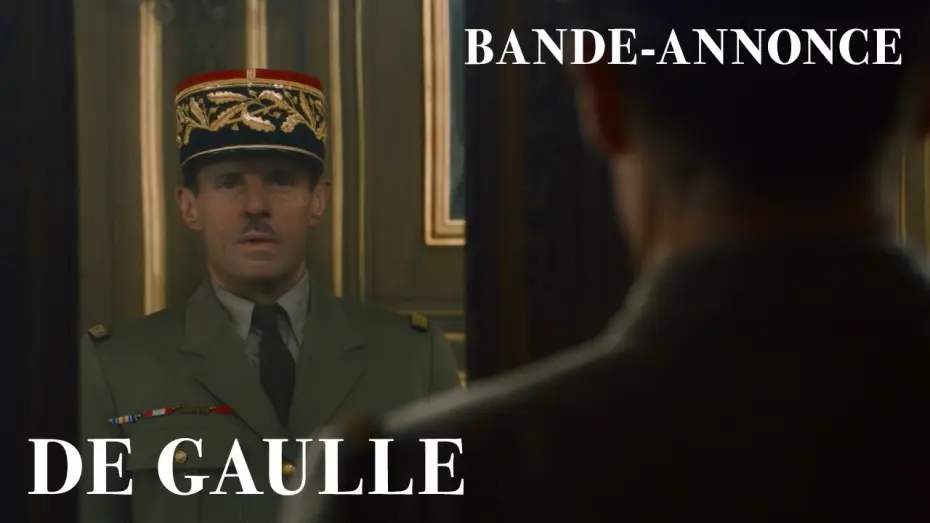 Video for the film De Gaulle — DE GAULLE - Bande Annonce [VF]