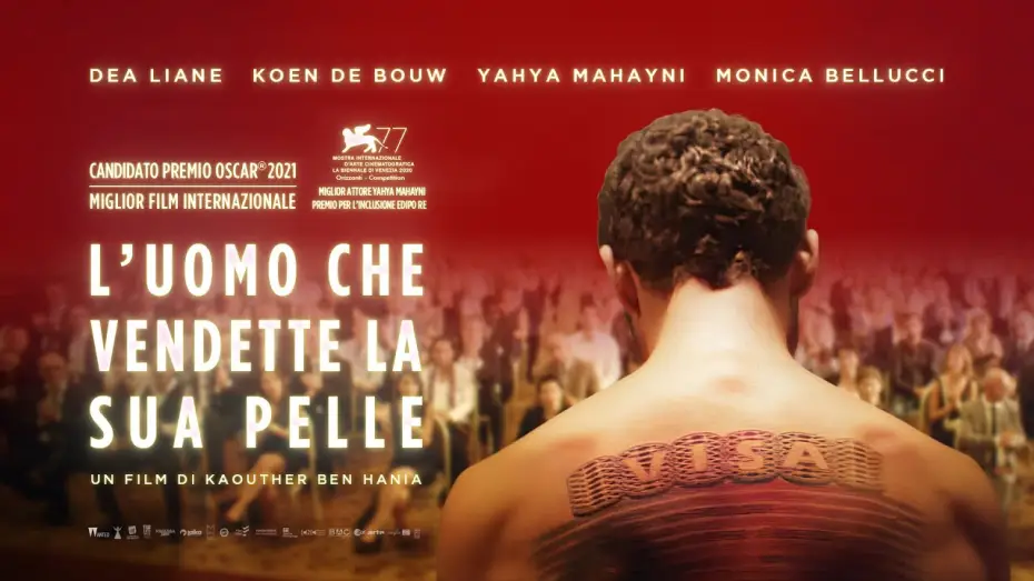 Video for the film The Man Who Sold His Skin — L'UOMO CHE VENDETTE LA SUA PELLE - Trailer ITA - Al cinema dal 7 ottobre
