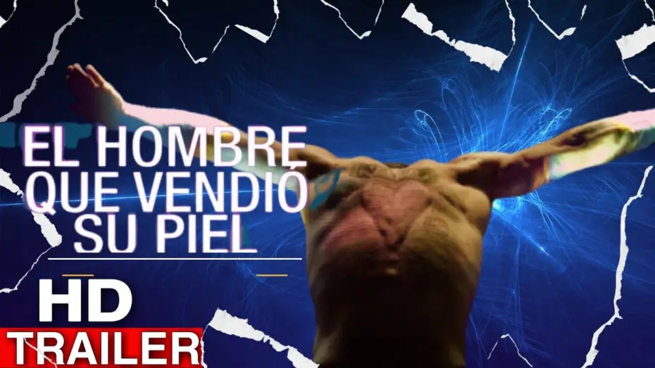 Video for the film The Man Who Sold His Skin — EL HOMBRE QUE VENDIO SU PIEL l TRAILER OFICIAL en ESPAÑOL