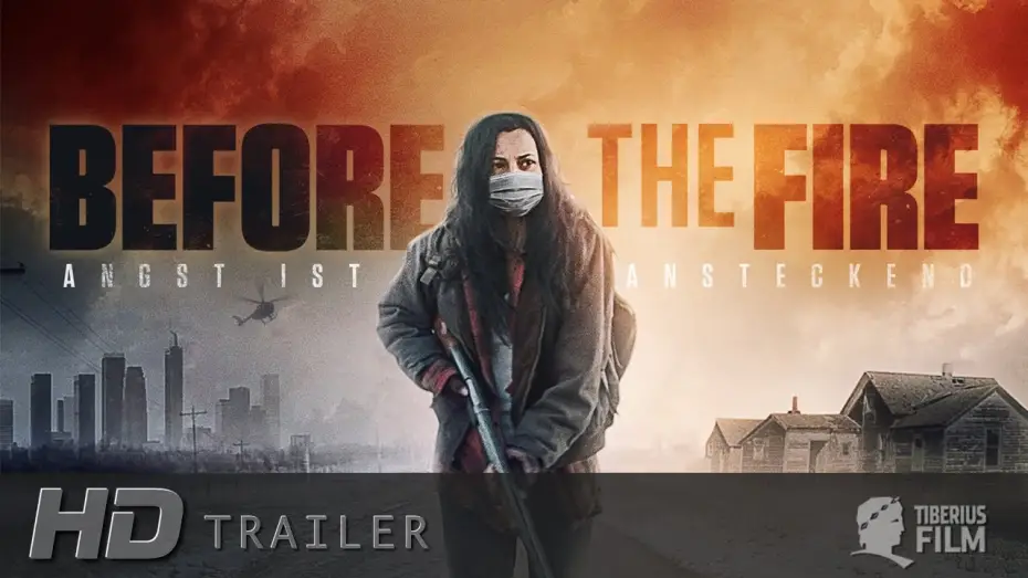 Video for the film Before the Fire — BEFORE THE FIRE - ANGST IST ANSTECKEND I Trailer Deutsch (HD)