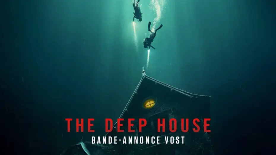 Video for the film The Deep House — Bande-annonce officielle [VOST]