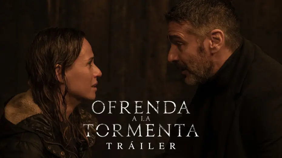 Video for the film Offering to the Storm — TRÁILER Ofrenda a la tormenta | Próximamente