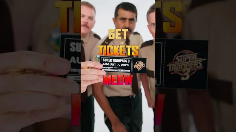 Video for the film Super Troopers 3 — Get Tickets Meow