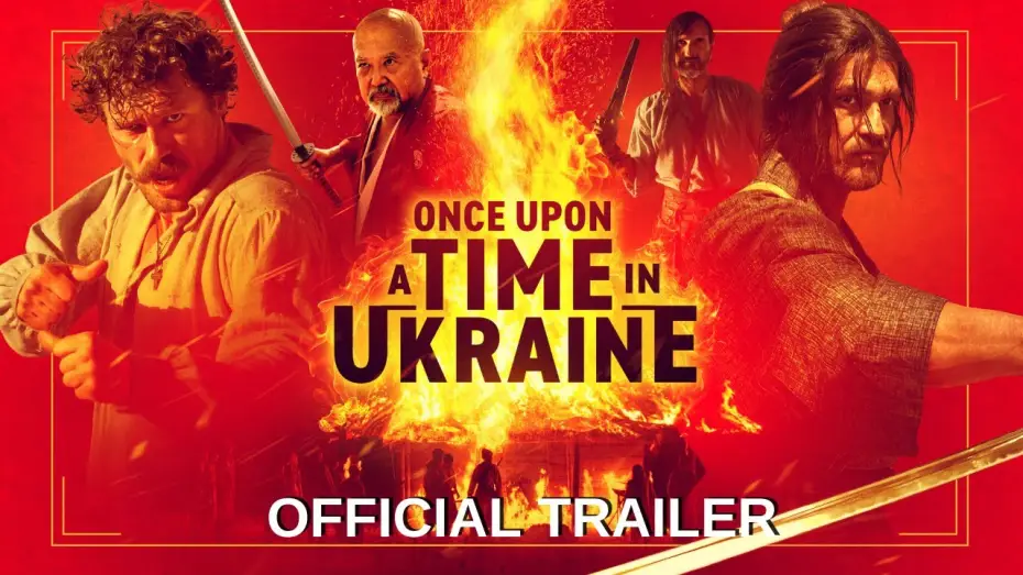 Video for the film Once Upon a Time in Ukraine — Official Trailer [Subtitled]