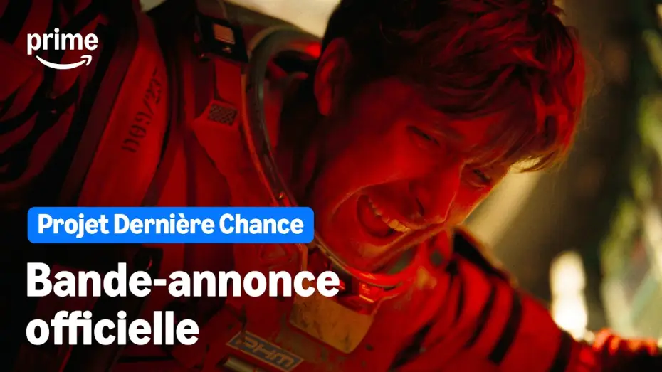 Video for the film Project Hail Mary — Projet Dernière Chance - Bande-Annonce Officielle | Prime Video