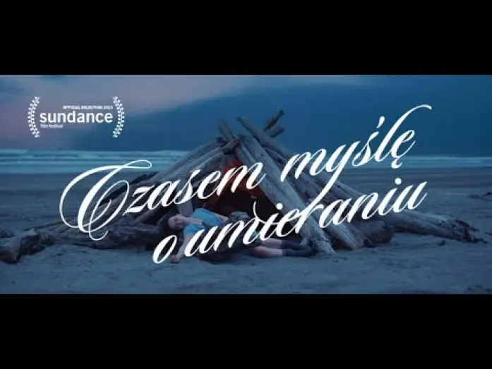 Video for the film Sometimes I Think About Dying — Polski zwiastun