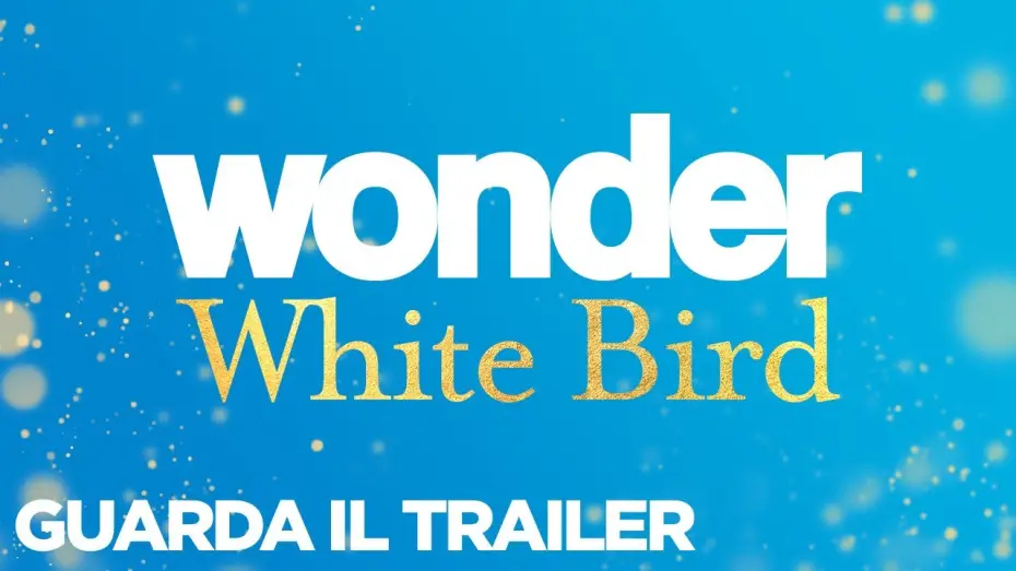 Video for the film White Bird — WONDER: WHITE BIRD - Trailer Ufficiale - dal 4 gennaio al cinema