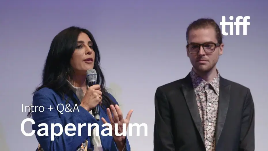 Video for the film Capernaum — CAPERNAUM Director and Editor Q&A, Sept 7 | TIFF 2018