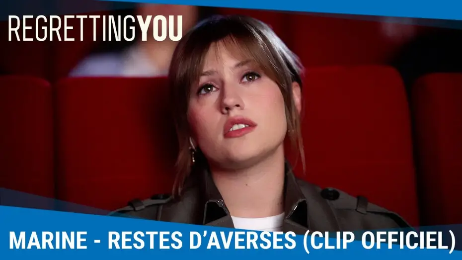 Video for the film Regretting You — Clip "Restes d’Averses" - Générique officiel de Regretting You