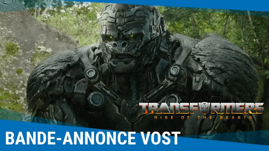 Video for the film Transformers: Rise of the Beasts — Bande-annonce [VOST]