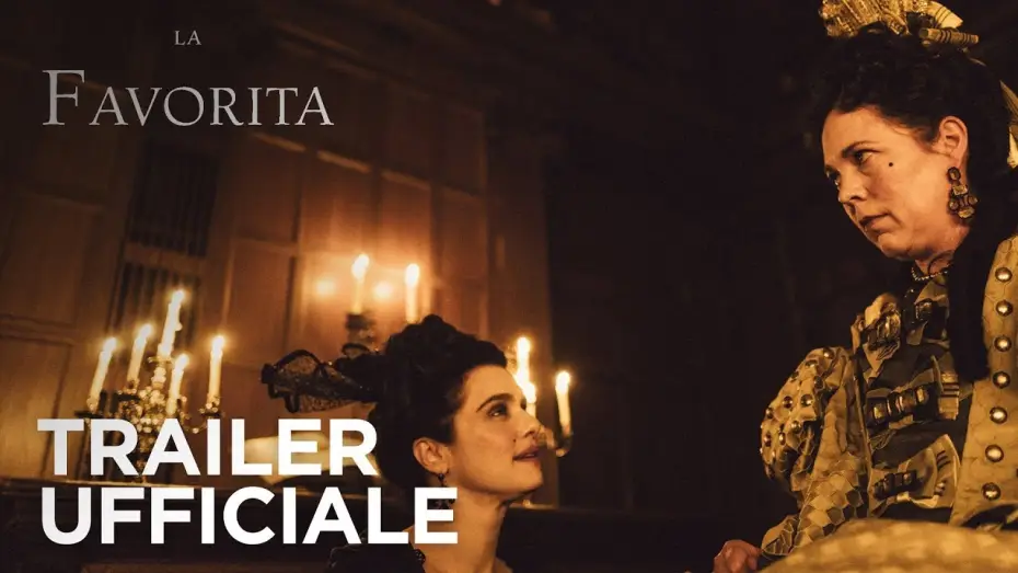 Video for the film The Favourite — La Favorita | Trailer Ufficiale #2 HD | Fox Searchlight 2018