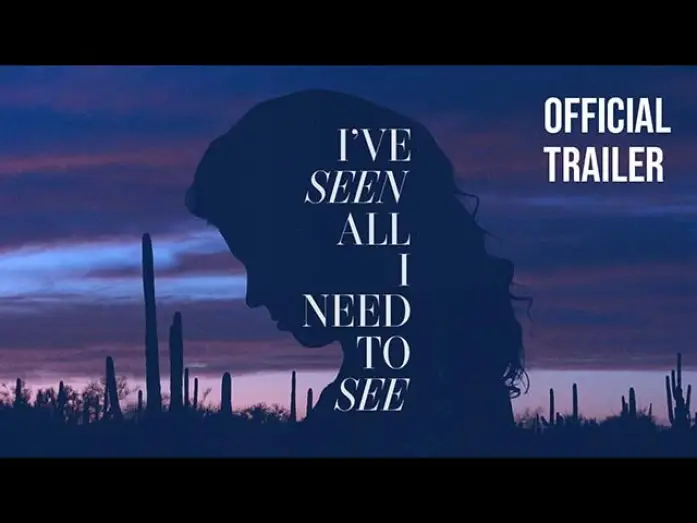 Video for the film I’ve Seen All I Need to See — Trailer