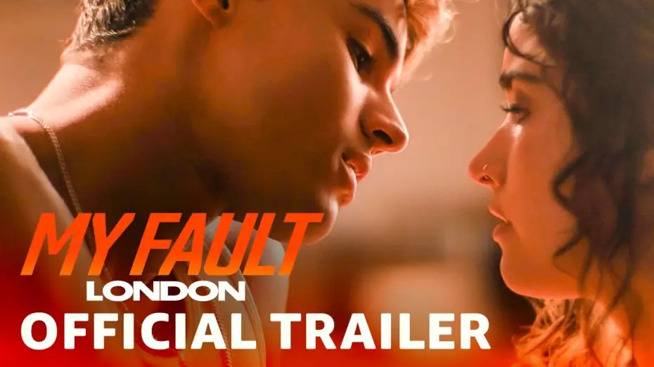 Video for the film My Fault: London — Official Trailer