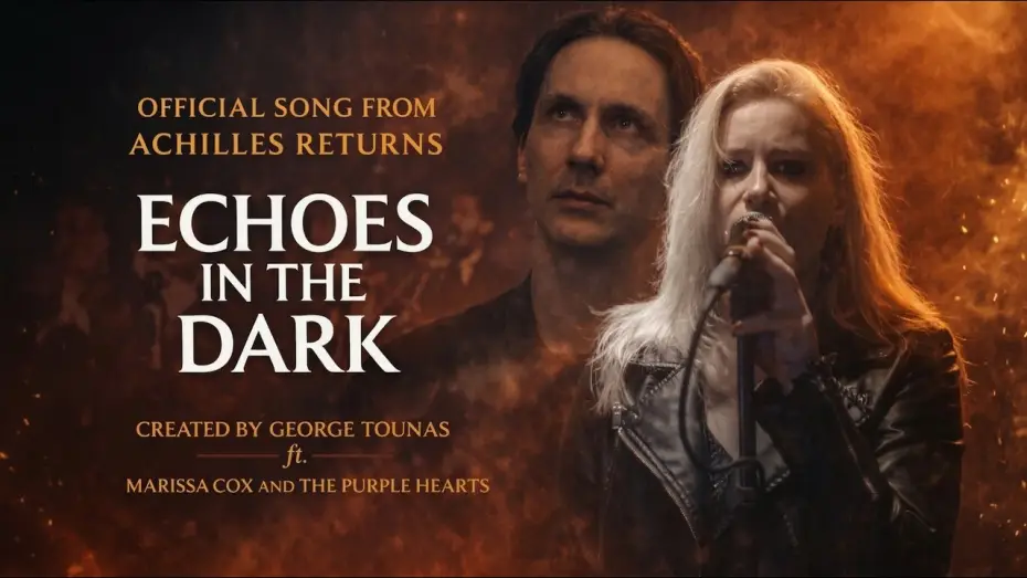 Video for the film Achilles Returns — Echoes in the Dark | Achilles Returns | George Tounas ft. Marissa Cox and The Purple Hearts (2026)