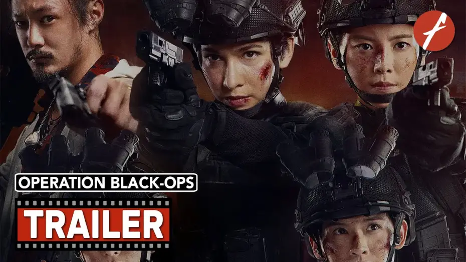 Video for the film Operation Black-Ops — Operation Black-Ops (2024) 绝密任务 - Movie Trailer - Far East Films