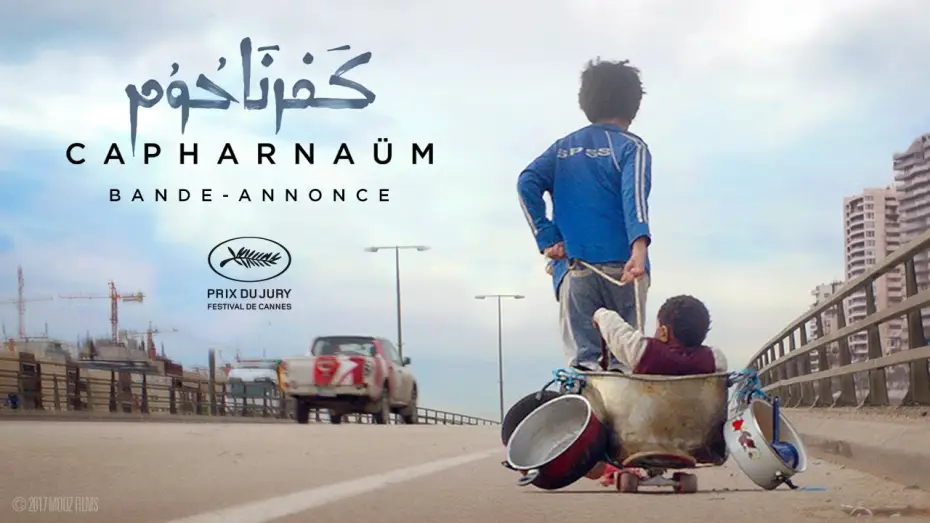 Video for the film Capernaum — Capharnaüm - Bande Annonce VOST