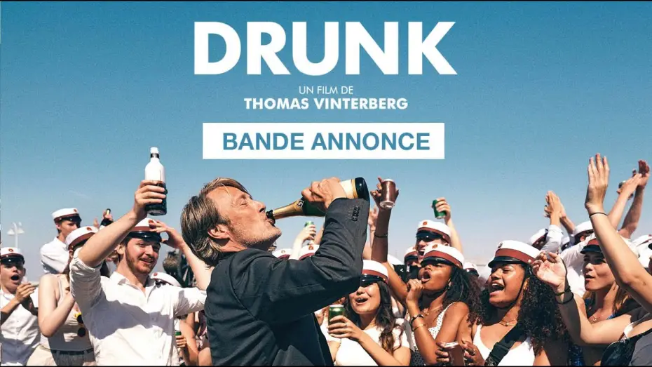 Video for the film Another Round — DRUNK - Bande Annonce [VOST]