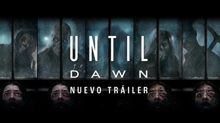 Video for the film Until Dawn — Nuevo tráiler oficial en español