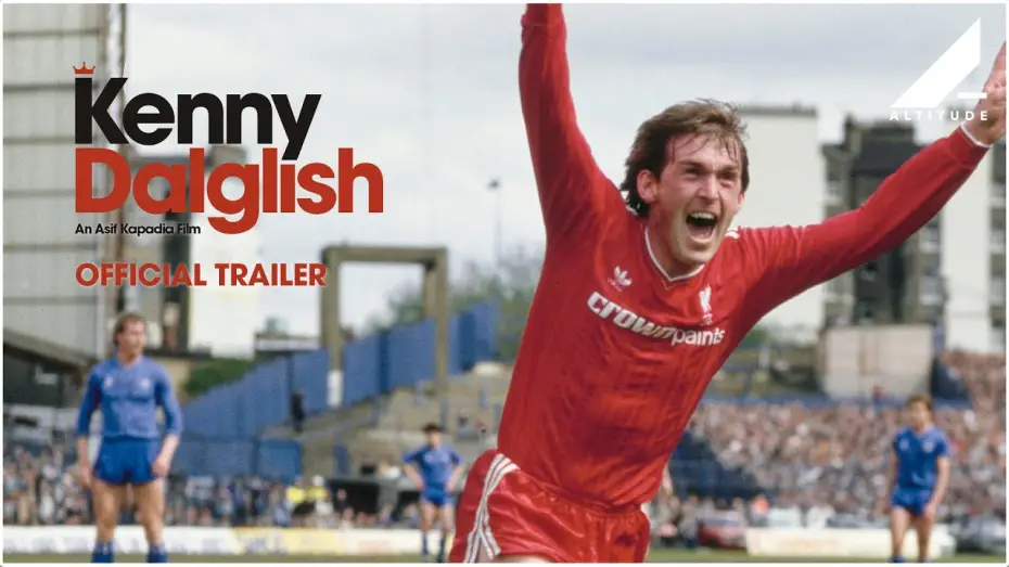 Video for the film Kenny Dalglish — Official Trailer