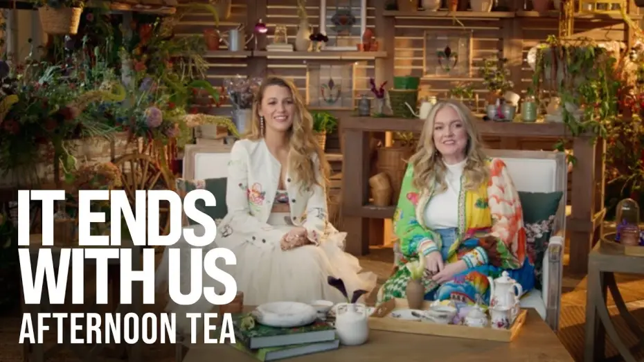Video for the film It Ends with Us — Afternoon Tea