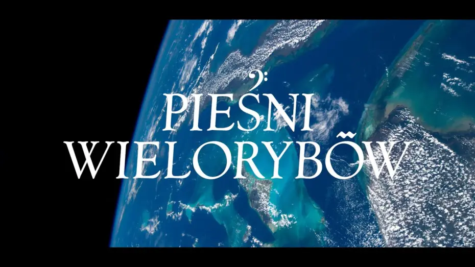 Video for the film Whale Nation — PIEŚNI WIELORYBÓW I zwiastun