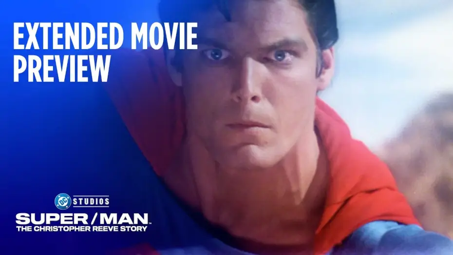 Video for the film Super/Man: The Christopher Reeve Story — Extended Movie Preview