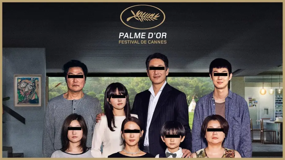 Video for the film Parasite — PARASITE - PALME D'OR au Festival de Cannes 2019