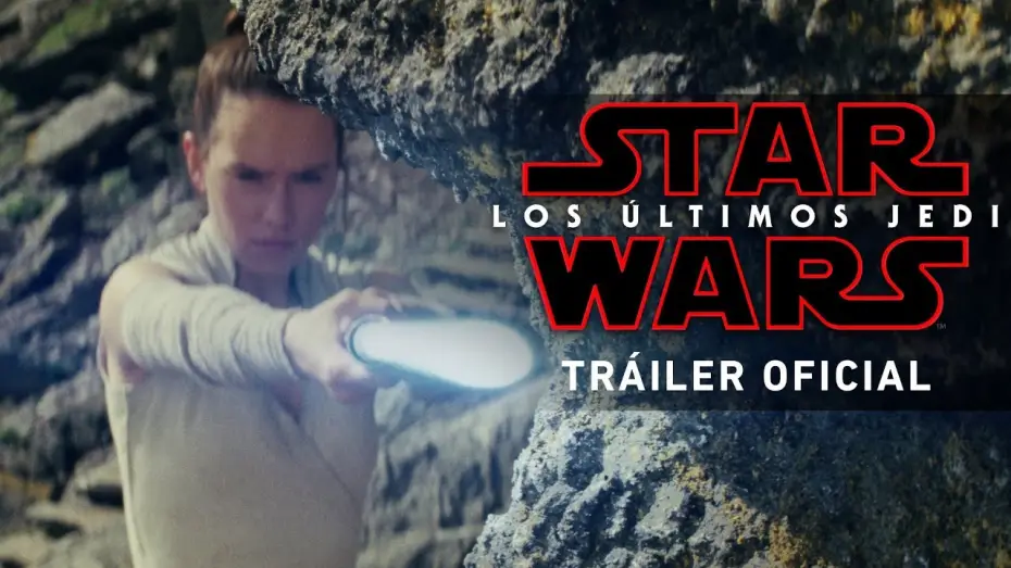 Video for the film Star Wars: The Last Jedi — Star Wars: Los Últimos Jedi - Nuevo Tráiler Oficial en español HD