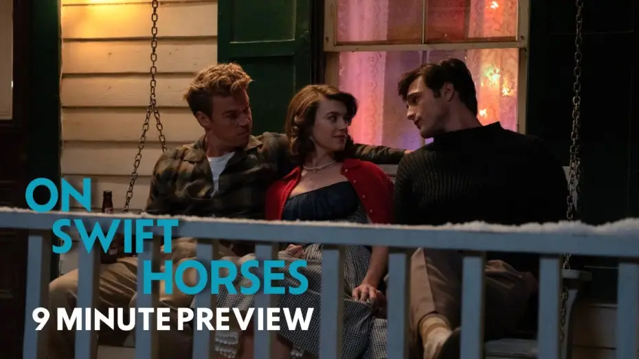 Video for the film On Swift Horses — 9 Minute Extended Preview